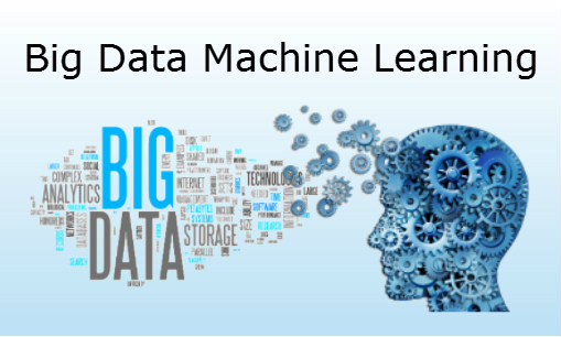 Big Data Machine Learning